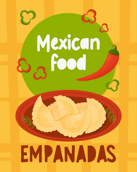 Mexikanische Empanadas Traditionelle Mexikanische Küche Vertikales Plakat Flachen Stil Vektorillustration — Stockvektor