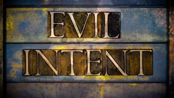 Evil Intent Animated Text Formed Real Authentic Typeset Letters Vintage — Stock Video