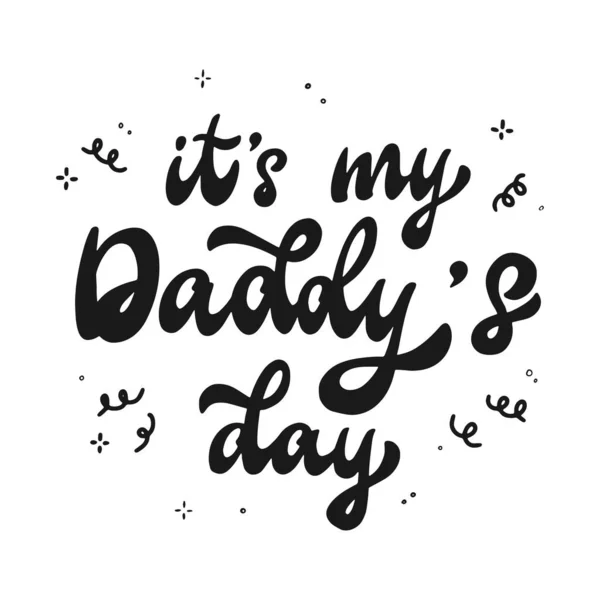 Vatertags Schriftzug Daddy Day Für Poster Drucke Karten Sublimationen Aufkleber — Stockvektor
