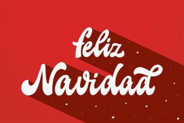 Feliz Navidad 'ın İspanyolca' Mutlu Noeller 'yazısı posterler, tebrik kartları, baskılar, davetiyeler, duvar kağıtları, pankartlar, afişler, çıkartmalar için. EPS 10