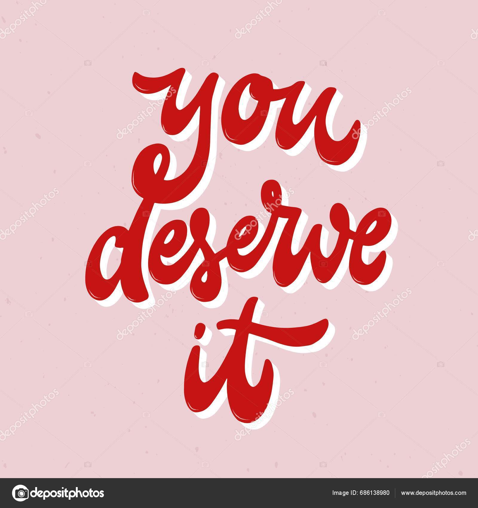 You Deserve Hand Lettering Quote Motivational Cards Prints Posters
