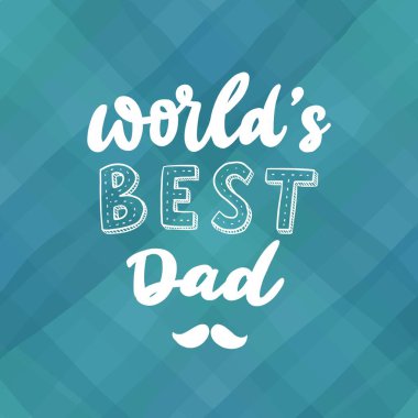 Babalar Günü kartları, posterler, baskılar, tabelalar, süblimleşme, çıkartmalar, afişler, hediyeler için 'Dünyanın en iyi babası' alıntıları. EPS 10