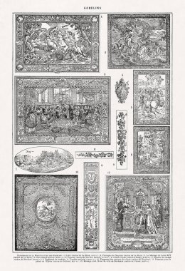 Gobelins 'in 19. yüzyıl sonlarındaki Fransızca sözlüklerinden tapistries' in tasviri. Gobelins, 4. Henri 'nin isteği üzerine Nisan 1601' de Paris 'te kuruldu..
