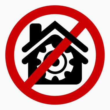 Ev ikonu ve yasaklama. Akıllı ev düzeni yok. Ev dekorasyonu yasağı illüstrasyonu. Vektör simgesi.