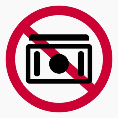 Para yok. Nakit kullanmayın. Ödeme için değil. Ödeme yasağı. Vektör simgesi.