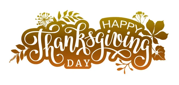 stock vector Thanksgiving Day orange and white lettering design with plant elements. Handwritten phrase Happy Thanksgiving for postcard, icon, logo or poster. Vector illustration.