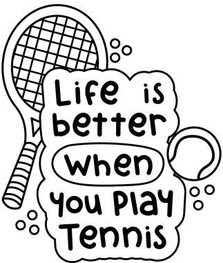 Motivasyonel Tenis Alıntısı Çizgi Film Raket ve Topu siyah beyaz renklerle