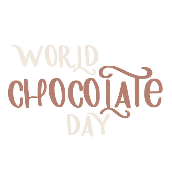 Giornata Mondiale Del Cioccolato Lettering Illustrazione Vettoriale — Vettoriale Stock