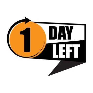 Bir gün kaldı. Geri sayım baloncuk sembolü. Bir numaralı cesur mesaj. Siyah turuncu tasarım. EPS 10.