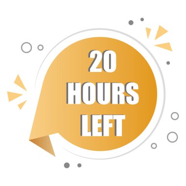 Konuşma balonu tasarımı. 20 numara odaklan. 20 saat kaldı. Geri sayım rozetini uyarın. EPS 10.