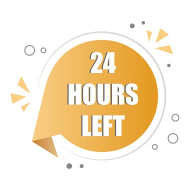 Geri sayım etiketi. Yirmi dört saat kaldı. Turuncu saat rozeti. Vektör hatırlatıcı şekli. EPS 10.