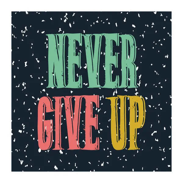 Harflerden asla vazgeçme. Vektör illüstrasyonu