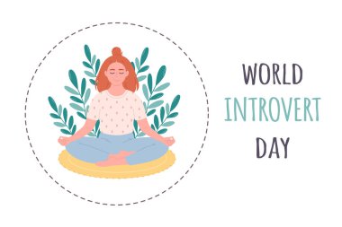 World Introvert Day. Woman sitting in lotus position. Personal space concept. Meditation, relaxation. Vector illustration clipart