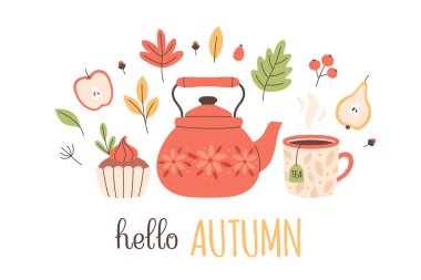 Merhaba sonbahar tebrik kartı, sıcak çay, çaydanlık, kek, sonbahar yaprakları ve böğürtlen. Şirin ve rahat mevsimlik eşyalar. Sonbahar sezonu. Düz biçimli vektör illüstrasyonu