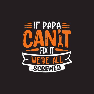 Babalar Günü tipografik alıntıları t-shirt tasarımı.