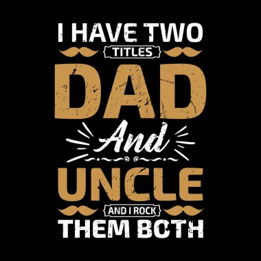 Babalar Günü tipografik alıntıları t-shirt tasarımı.