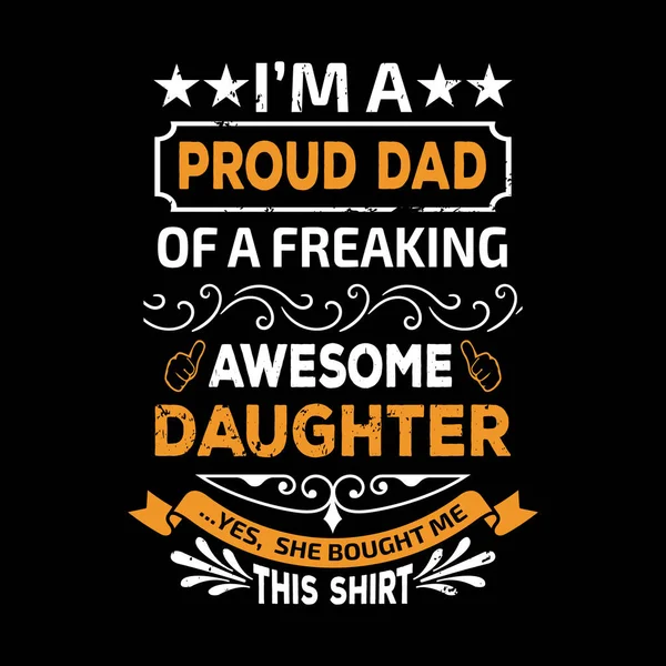 Fathers Day Typographic Quotes Shirt Design — Stock Vector