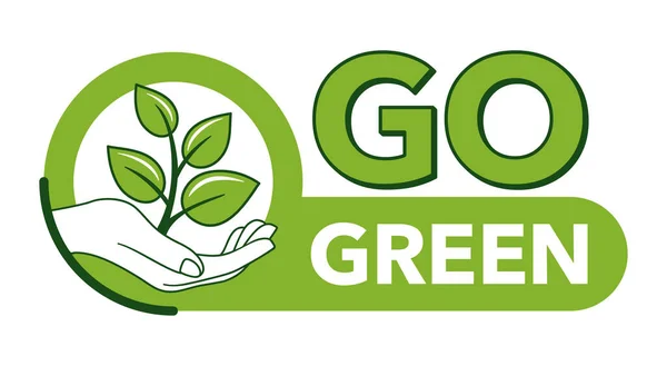 Green Horizontal Badge Slogan Pflanze Den Händen Umweltfreundlicher Motivationsspruch Kreativer — Stockvektor