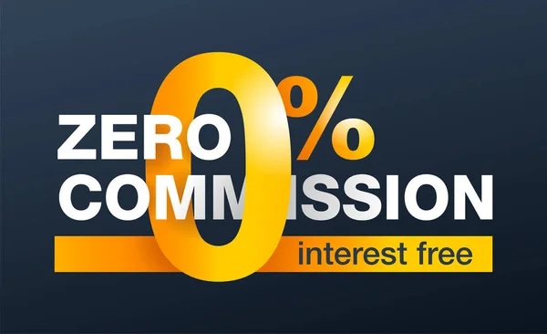 Comissão Zero Significa Sem Juros Banner Amarelo Cartaz Para Zero — Vetor de Stock