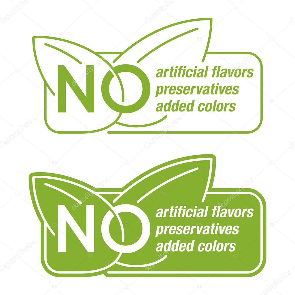 No preservatives, artificial flavors, added colors. Sticker for labeling of organic healthy food products. Isolated vector message.