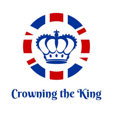 Taç giyme töreninin şerefine tebrik kartı. Crowning the King 'in taç silueti ve mesajlarıyla tebrik ederim. Beyaz, kırmızı, mavi renkler. Vektör illüstrasyonu.