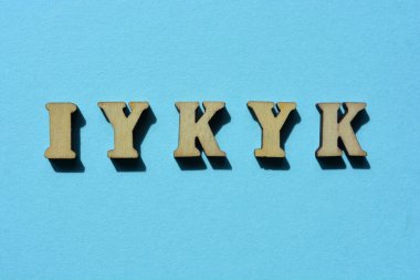 IYKYK, 