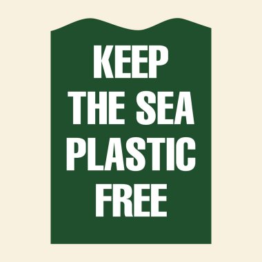 Deniz Plastiksiz eko sloganını koyu yeşil tabela üzerinde kalın tipografiyle tutun. Okyanus korumasını, plastik kirliliğini ve sürdürülebilir farkındalığı teşvik ediyor.