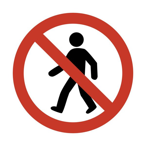No Pedestrian Entry Sign - Restricted Area Do Not Walk