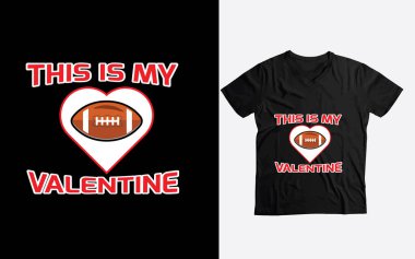 Bu benim Sevgililer Günü tişörtüm.