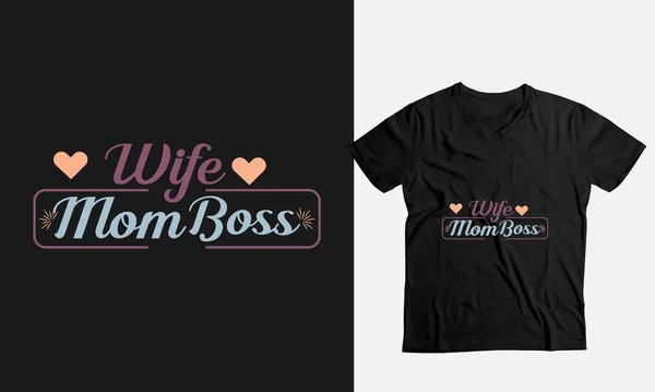 stock vector Mothers Day Custom-shirt Design Wife Mom Boss Fully editable vector design