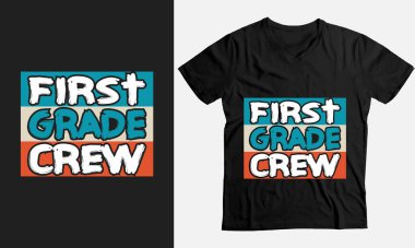 Okula Dönüş tipografi gömleği tasarımı - 1. sınıf tayfa,