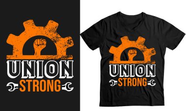 Union Workers T-Shirt vektör tasarımı - Union Strong-Labor