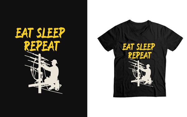 eat sleep Power repeat Funny lineman dad gift t-shirt
