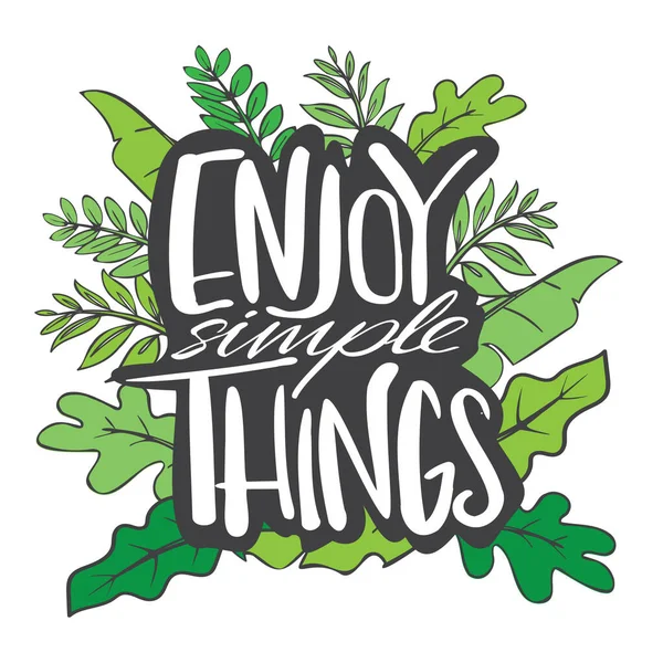 Enjoy Simple Things Motivational Inspirational Quote Illustration Lettering Decor Typography Vektör Grafikler