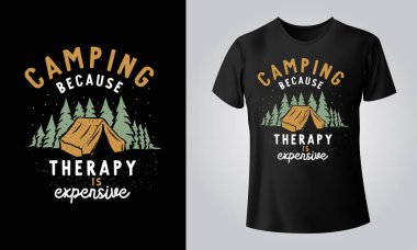 Kamp yapmak çünkü terapi pahalı - Daktilografik Siyah Arkaplan, tişört, kupa, kapak ve diğer baskı talep üzerine dizayn, svg, png, jpg, eps