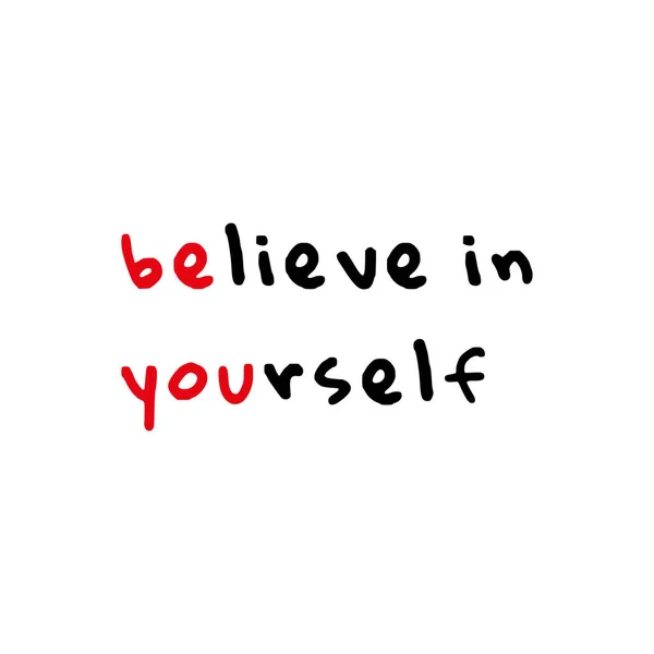 Believe Yourself Motivational Quote — Stock Vector