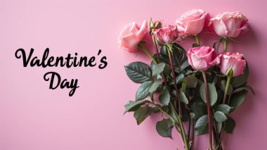 Sevgililer Günü yazılı romantik çiçekler.