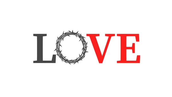 Láska Křesťanská Typografie Korunními Trny Webové Pozadí Pro Design Velikonoční — Stockový vektor