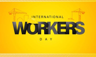Uluslararası İşçi Bayramı 'nda vinçle yazı yazılmış. Sarı başlıklı İşçi Bayramı için vektör tipografi çizimi