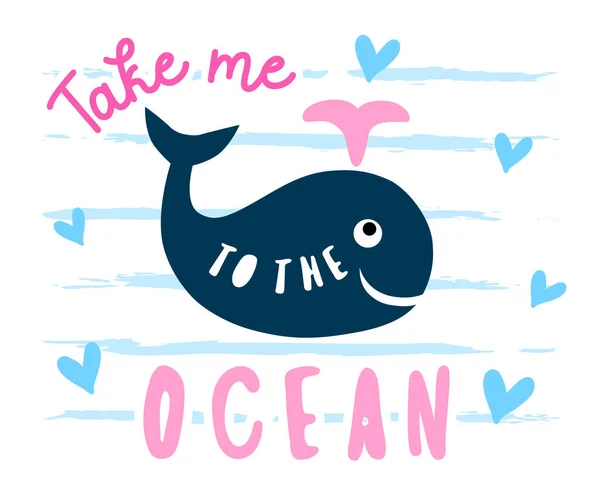 Niedlichen Blauen Wal Kinder Hemd Design Take Ocean Slogan Vektor — Stockvektor