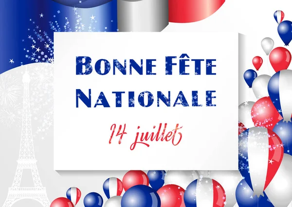 国庆快乐 国庆快乐 7月14日 贺卡的设计 法国度假回来了 国旗颜色3D气球 飘扬的法国国旗 闪亮的焰火和埃菲尔铁塔矢量插图 — 图库矢量图片