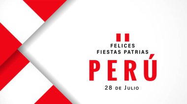 Bayraklı Felices Fiestas Patrias Peru posteri. İspanyolca çevirisi - 28 Temmuz, Peru Ulusal Günü kutlu olsun. Peru vektör illüstrasyonunun Bağımsızlık Günü