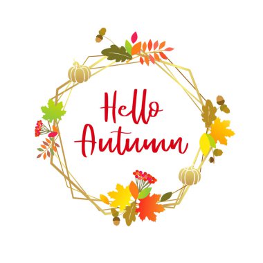 Merhaba sonbahar vektör illüstrasyonu. Sosyal medya paylaşımı. Renkli yapraklı yuvarlak çelenk. Tebrik kartı tasarımı. Satış ya da tanıtım afişi, broşür, internet afişi. Kanal posteri. Sonbahar dekorasyonu. Kapı dekoru