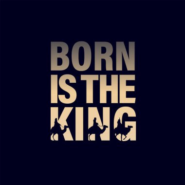 Born is the King, Sunday service social banner. The concept of the nativity scene is wise men in the 