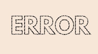 Bir arkaplan üzerindeki hata metni, hata mesajı sanat tipografik posteri, hata metin efekti