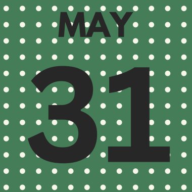 may 31 ,written calendar , Daily Calendar Icon in flat design style clipart