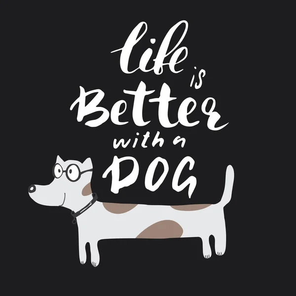 Life Better Dog Lettering Quote Positive Motivation Phrase Dog Paw — Stock vektor