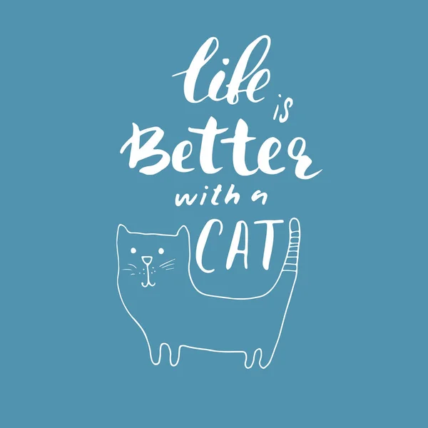 Life Better Cat Lettering Quote Positive Motivation Phrase Vector Illustration — Stockový vektor