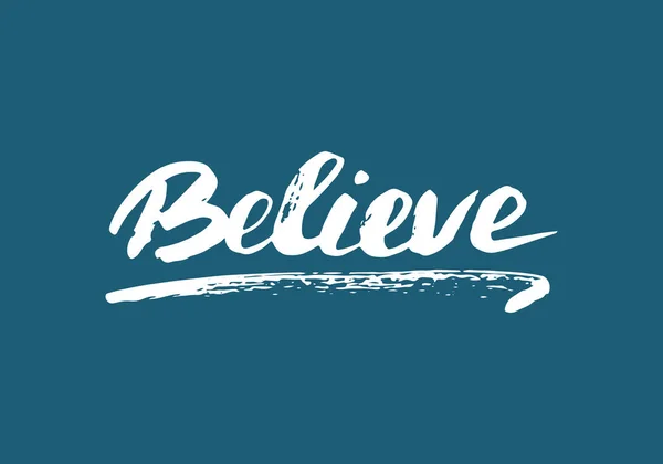 Believe Lettering Sign Motivational Message Calligraphic Text Vector Illustration — Vetor de Stock
