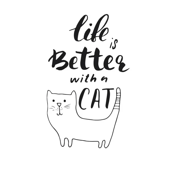 Life Better Cat Lettering Quote Positive Motivation Phrase Vector Illustration — Vetor de Stock
